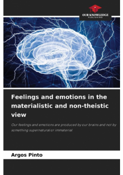 Feelings and emotions in the materialistic and non-theistic view