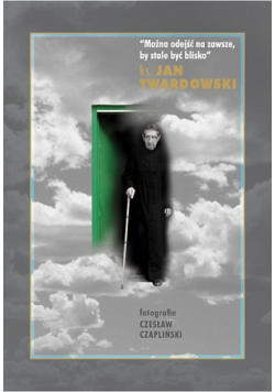 Można odejść na zawsze, by stale być blisko