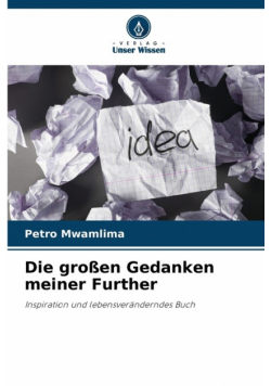 Die großen Gedanken meiner Further
