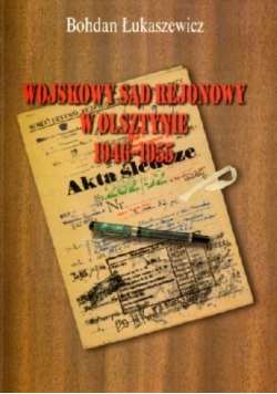Wojskowy sąd rejonowy w Olsztynie 1946 1955