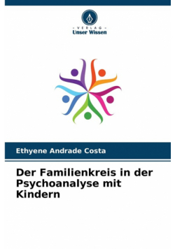 Der Familienkreis in der Psychoanalyse mit Kindern