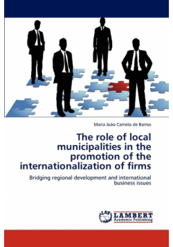 The Role of Local Municipalities in the Promotion of the Internationalization of Firms