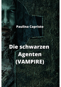 Die schwarzen Agenten  (VAMPIRE)