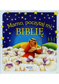 Mamo poczytaj mi Biblię