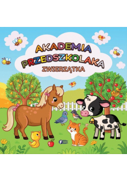 Zwierzątka. Akademia przedszkolaka