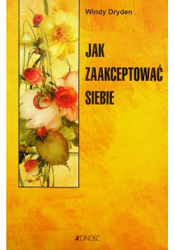 Jak zaakceptować siebie