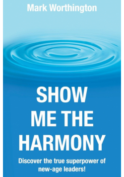 Show Me The Harmony