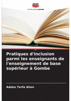 Pratiques d'inclusion parmi les enseignants de l'enseignement de base supérieur à Gombe