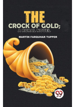 The Crock Of Gold; A Rural Novel
