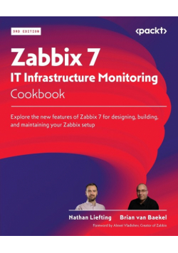 Zabbix 7 IT Infrastructure Monitoring Cookbook - Third Edition