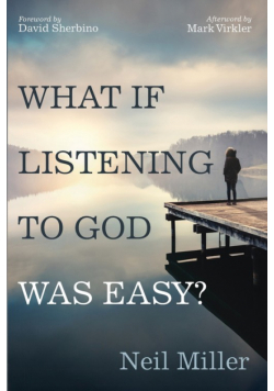 What if Listening to God Was Easy?