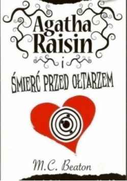 Seria kryminałów Tom 20 Agatha Raisin i Śmierć przed ołtarzem