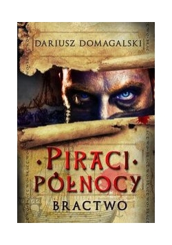 Piraci Północy. Bractwo