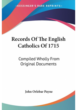Records Of The English Catholics Of 1715