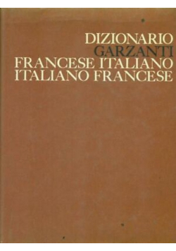 DizionarioGarzanti francese italiano italiano francese