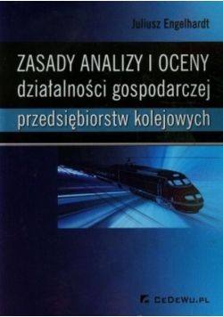 Zasady analizy i oceny działalności gospodarczej przedsiębiorstw kolejowych