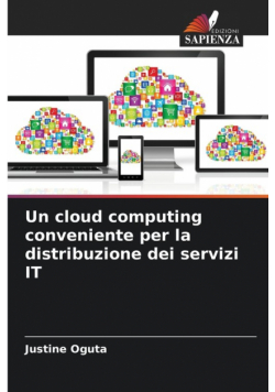 Un cloud computing conveniente per la distribuzione dei servizi IT