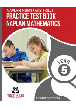 NAPLAN NUMERACY SKILLS Practice Test Book NAPLAN Mathematics Year 5