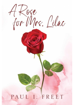 A Rose for Mrs. Lilac