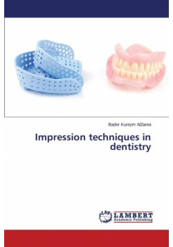 Impression techniques in dentistry