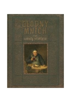 Głodny mnich czyli sekrety refektarza