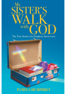 My Sister's Walk with God