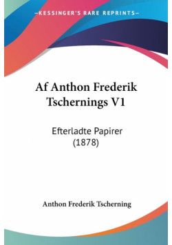 Af Anthon Frederik Tschernings V1