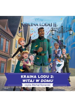 Kraina lodu 2. Witaj w domu