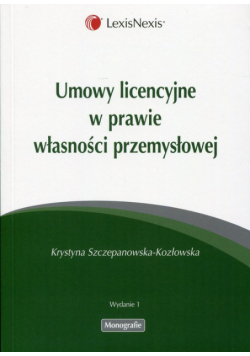Umowy licencyjne w prawie własności przemysłowej