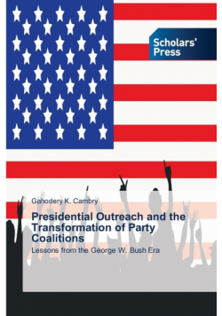 Presidential Outreach and the Transformation of Party Coalitions