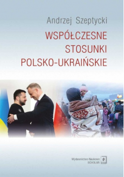 Współczesne stosunki polsko ukraińskie