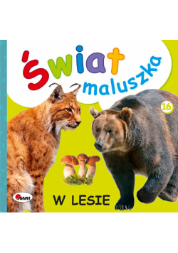 Świat maluszka w lesie