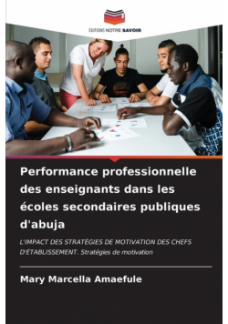 Performance professionnelle des enseignants dans les écoles secondaires publiques d'abuja