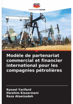 Modèle de partenariat commercial et financier international pour les compagnies pétrolières