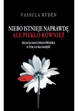 Niebo istnieje naprawdę ale piekło również