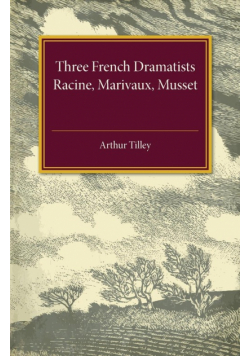 Three French Dramatists