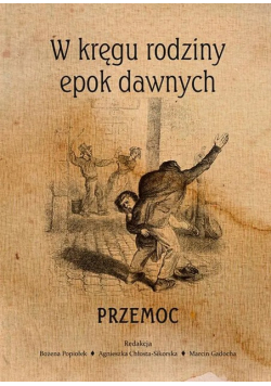 W kręgu rodziny epok dawnych