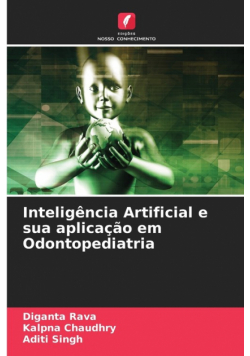 Inteligência Artificial e sua aplicação em Odontopediatria