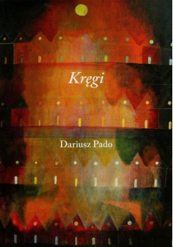 Pado Dariusz - Kręgi