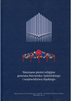 Nieznane pieśni religijne powiatu bieruńsko - lędzińskiego