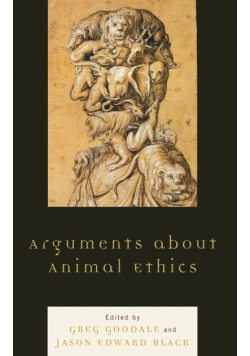 Arguments about Animal Ethics