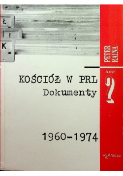 Kościół w PRL. Dokumenty Tom 2