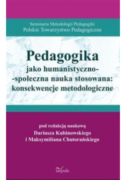 Pedagogika jako humanistyczno-społeczna nauka stosowana