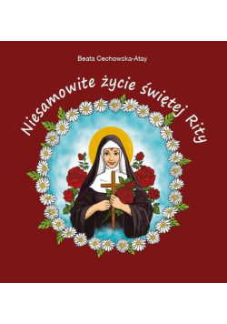 Niesamowite życie świętej Rity