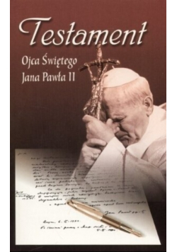 Testament Ojca Świętego Jana Pawła II