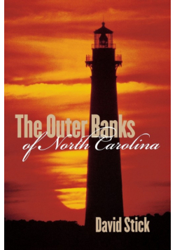 The Outer Banks of North Carolina, 1584-1958