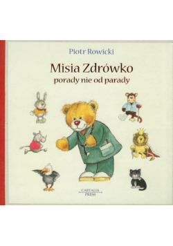 Misia Zdrówko porady nie od parady