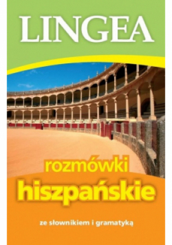 Rozmówki hiszpańskie ze słownikiem i gramatyką