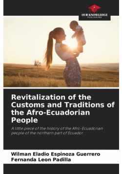 Revitalization of the Customs and Traditions of the Afro-Ecuadorian People