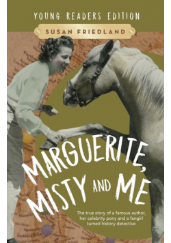 Marguerite, Misty and Me (Adapted for Young Readers)